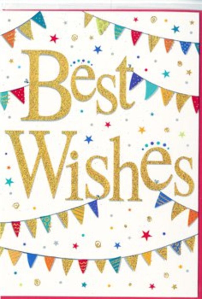 In this image, a Best Wishes card is presented with the kind of joyful elegance that suits milestones big and small around White City. The card itself is a bright white, almost glowing, and it sets off the golden lettering and colourful decorations with striking clarity. At the centre, the words Best Wishes appear in a sweeping calligraphic script, richly rendered in metallic gold. The letters are slightly embossed, catching light on their ridges so they shimmer with a soft, glitter-like effect, almost as if the sentiment has been written with liquid gold. Surrounding this central message, curved strings of bunting stretch across the upper and lower sections of the card, forming relaxed arcs that feel like decorations hung for a street party near Westfield or a family gathering close to Wormholt Park. Each small triangular pennant along these strings is a vibrant splash of colour: sapphire blue, ruby red, emerald green, lemon yellow, coral orange, and more. Many of the flags bear playful designs-fine stripes, scattered dots, mini mosaic-style patterns-that give the impression of careful, creative handiwork rather than a simple print. Scattered in between and around the bunting are petite stars and round confetti dots, echoing the same bright palette. These elements are sprinkled casually rather than in straight lines, suggesting confetti tossed into the air at the height of a happy moment. The mood of the card is festive yet thoughtful, making it an ideal companion to a hand-crafted bouquet delivered across White City, whether for a new job, a housewarming, exam success, or any personal achievement. Its balance of sparkle, colour, and white space ensures the design feels both modern and warmly personal, like a neighbour's heartfelt cheer captured in card form.